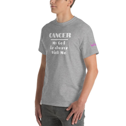 Cancer My God is always with me - Short Sleeve T-Shirt