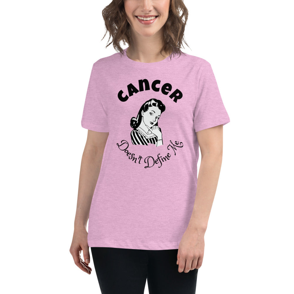 Cancer Doesn't Define Me - Women's Relaxed T-Shirt