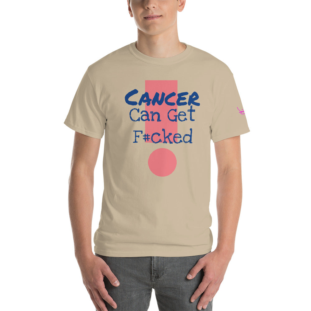 Cancer Can Get F#cked - Short Sleeve T-Shirt