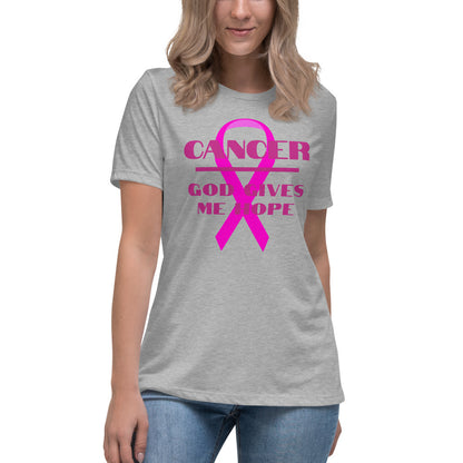 Cancer God gives me hope - Women's Relaxed T-Shirt