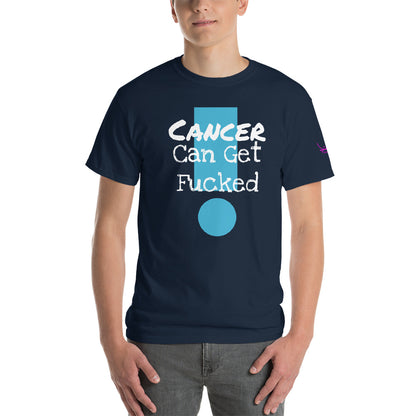 Cancer Can Get Fucked - Short Sleeve T-Shirt