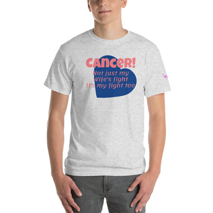 Cancer Not Just My Wife's Fight - Short Sleeve T-Shirt