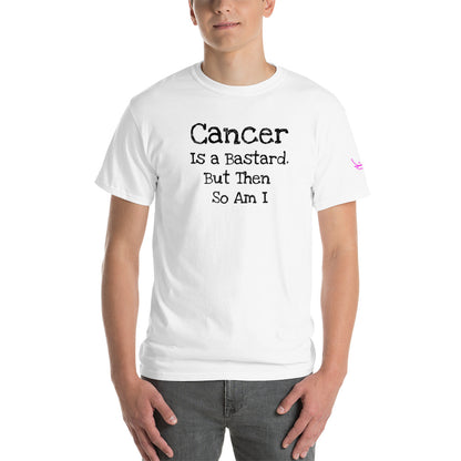 Cancer is a bastard but then so am I