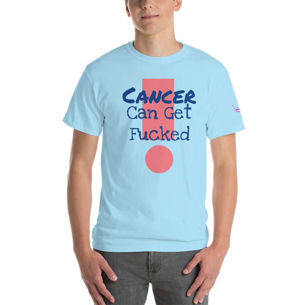 Cancer Can Get Fucked - Short Sleeve T-Shirt