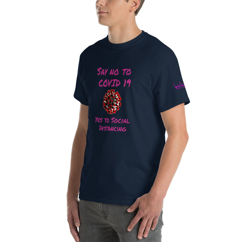 Say no to Covid 19 Yes to social distancing - Short Sleeve T-Shirt