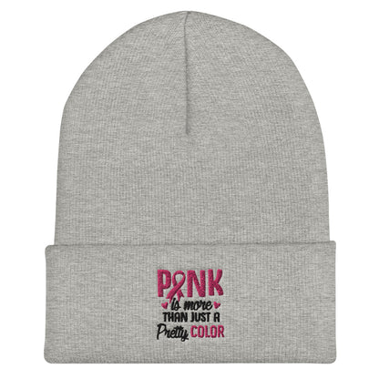 Pink is More than a Pretty Colour - Cuffed Beanie