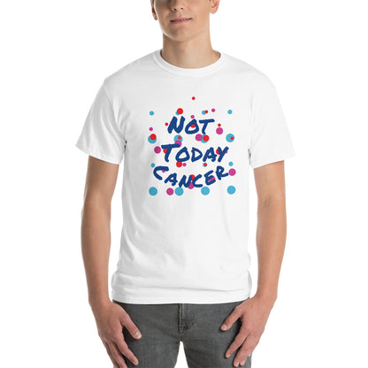 Not Today Cancer - Short Sleeve T-Shirt