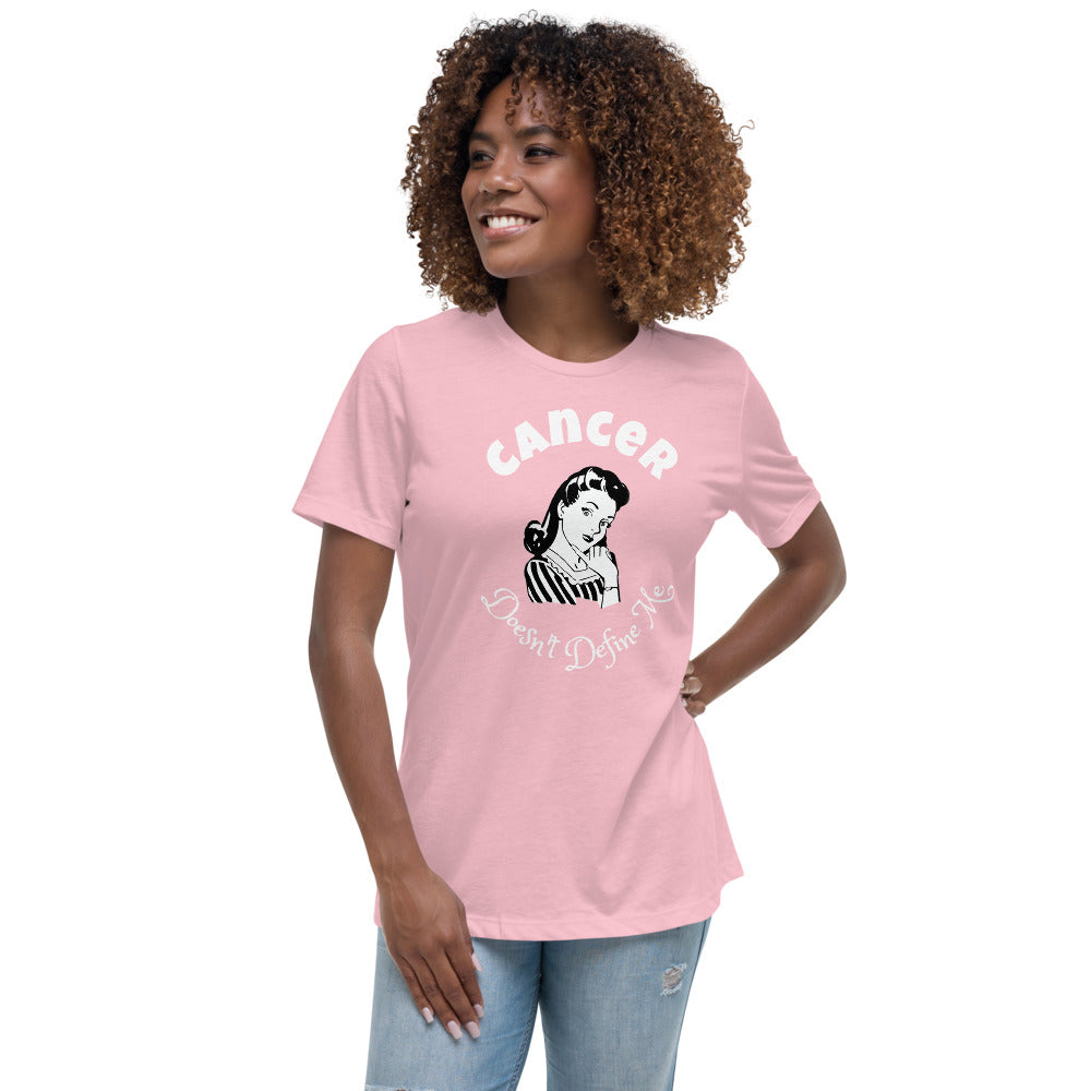 Cancer Doesn't Define Me - Women's Relaxed T-Shirt