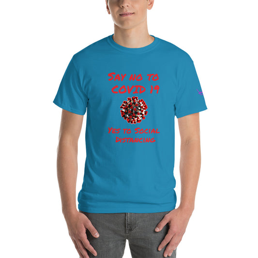 Say no to Covid 19 Yes to social distancing - Short Sleeve T-Shirt