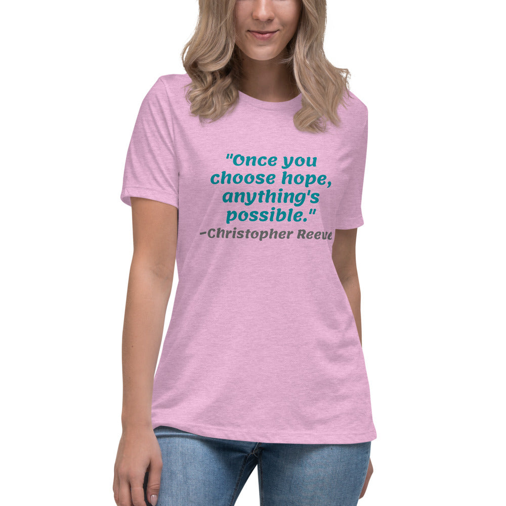 Blue Once You Choose Hope -- Womens Relaxed T Shirt