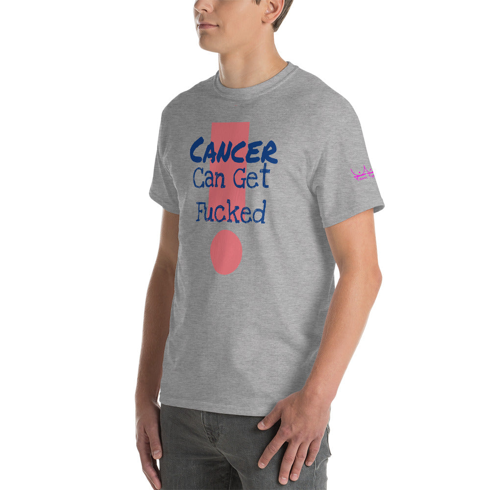 Cancer Can Get Fucked - Short Sleeve T-Shirt