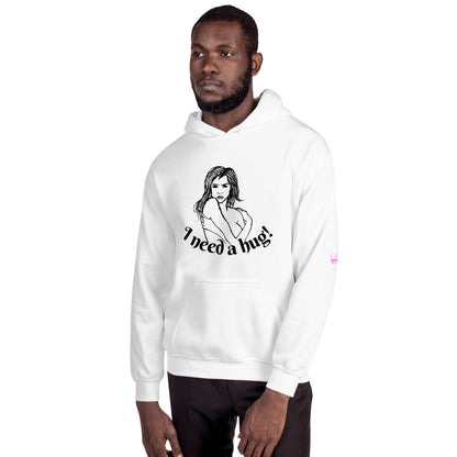 I need a hug - Unisex Hoodie