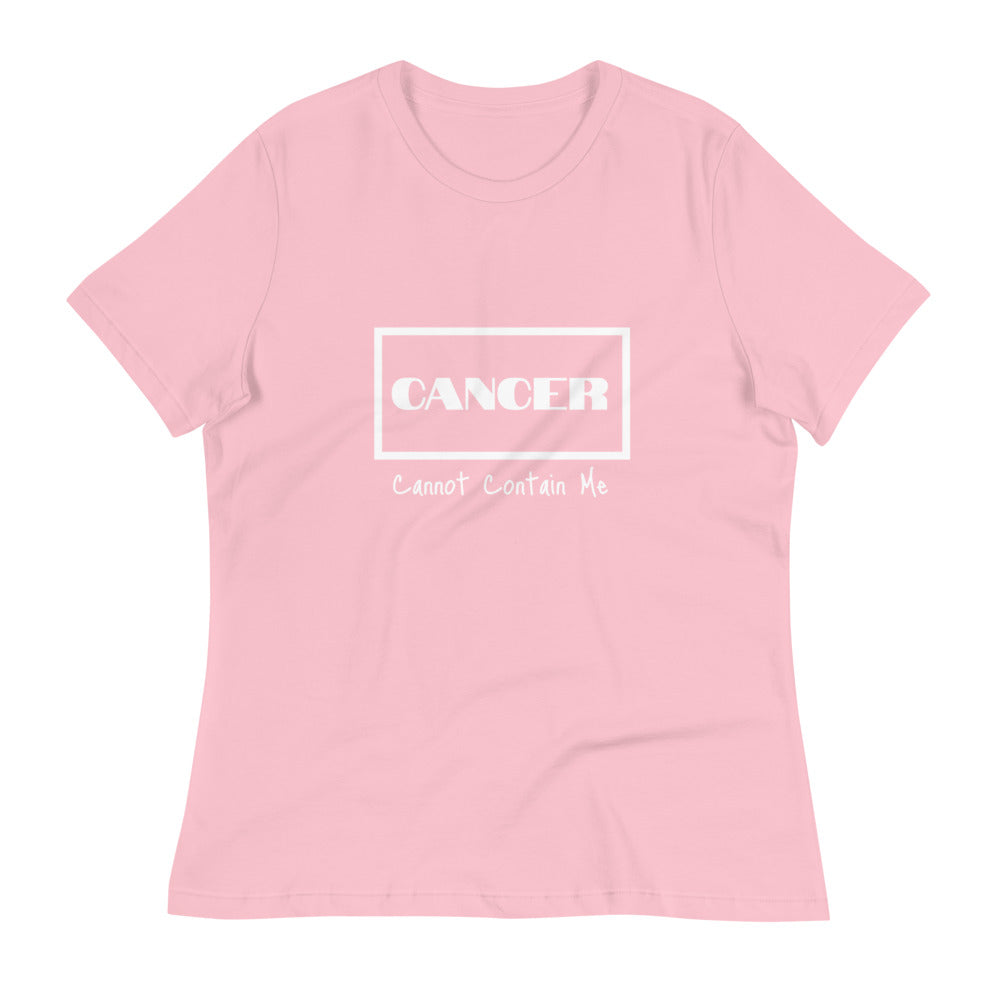 Cancer Cannot Contain Me - Women's Relaxed T-Shirt