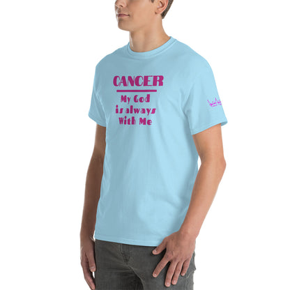 Cancer My God is always with me - Short Sleeve T-Shirt