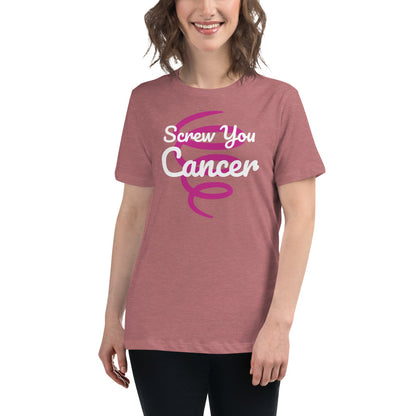 Screw You Cancer - Women's Relaxed T-Shirt