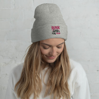 Pink is More than a Pretty Colour - Cuffed Beanie