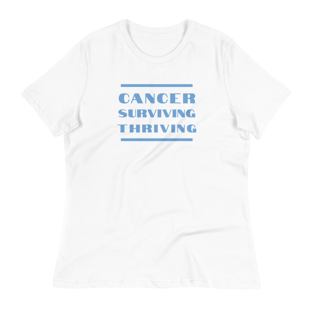 Cancer Surviving Thriving  - Women's Relaxed T-Shirt