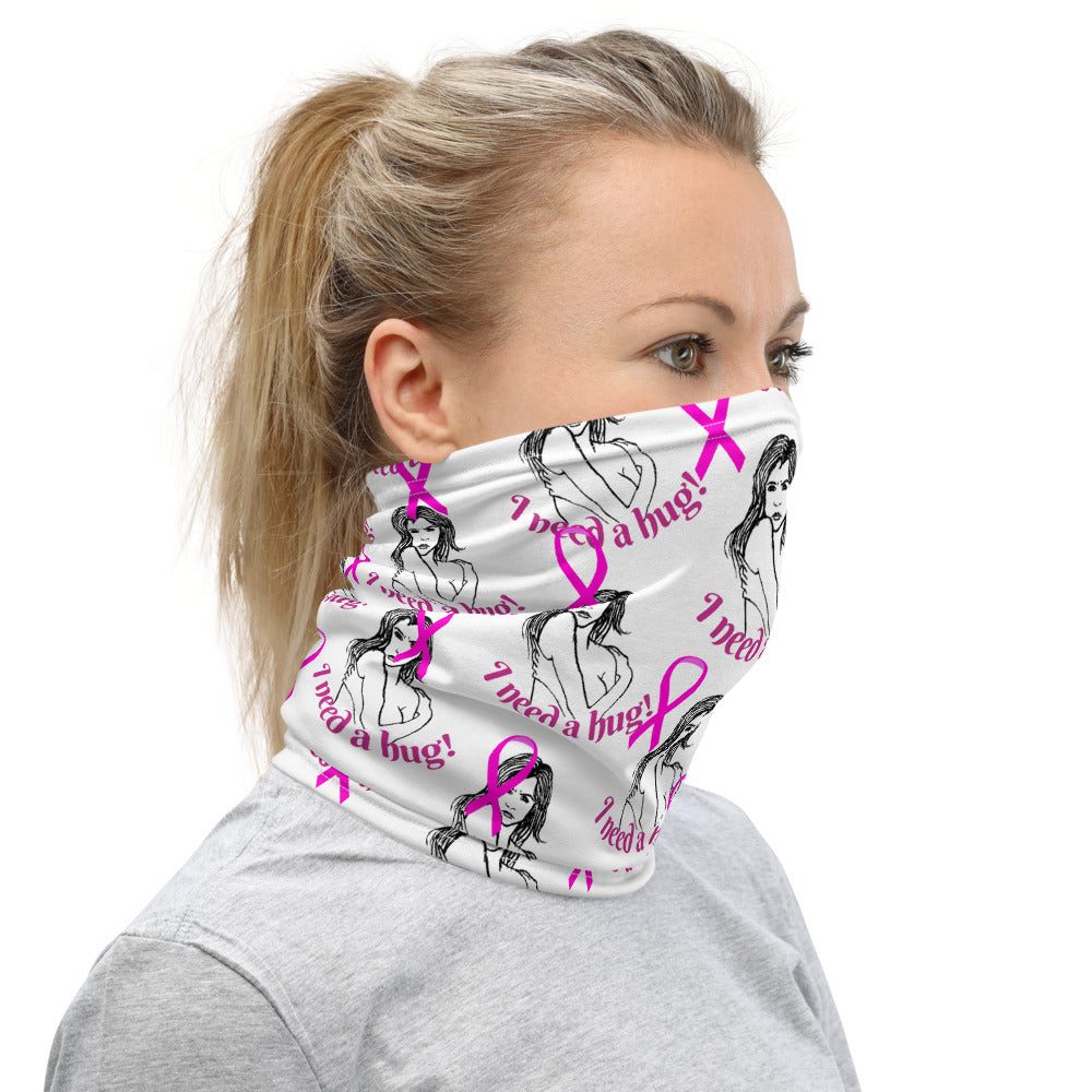 I need a hug Breast Cancer - Neck Gaiter