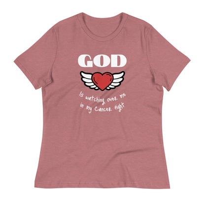 God is watching over me in my cancer fight - Women's Relaxed T-Shirt