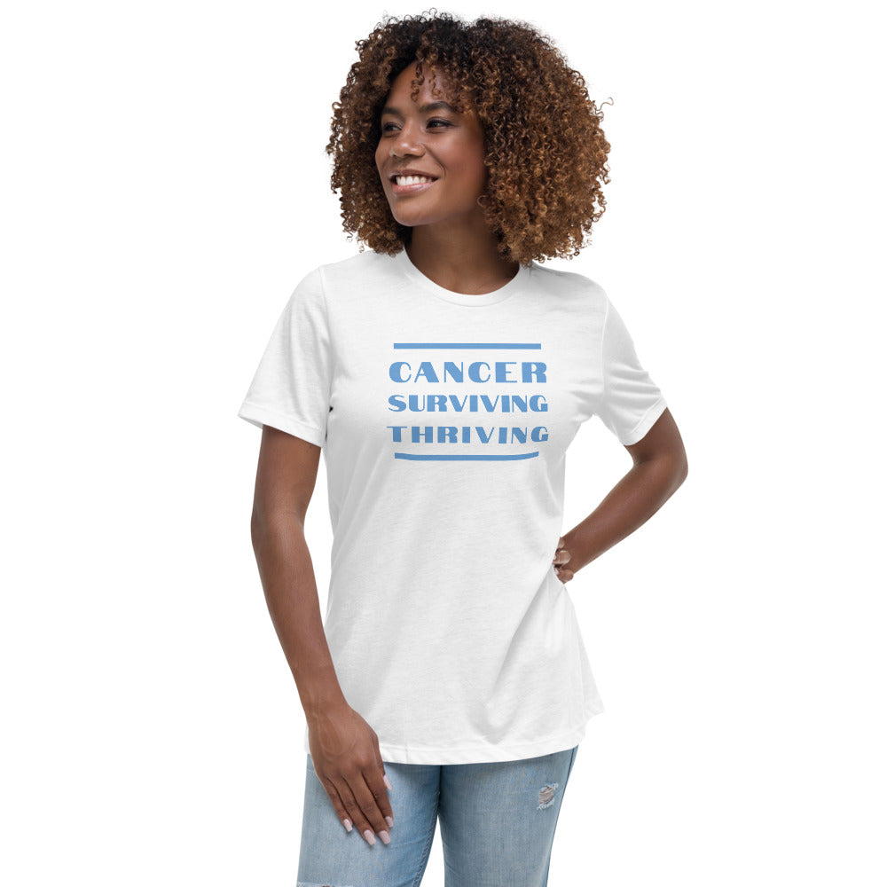 Cancer Surviving Thriving  - Women's Relaxed T-Shirt