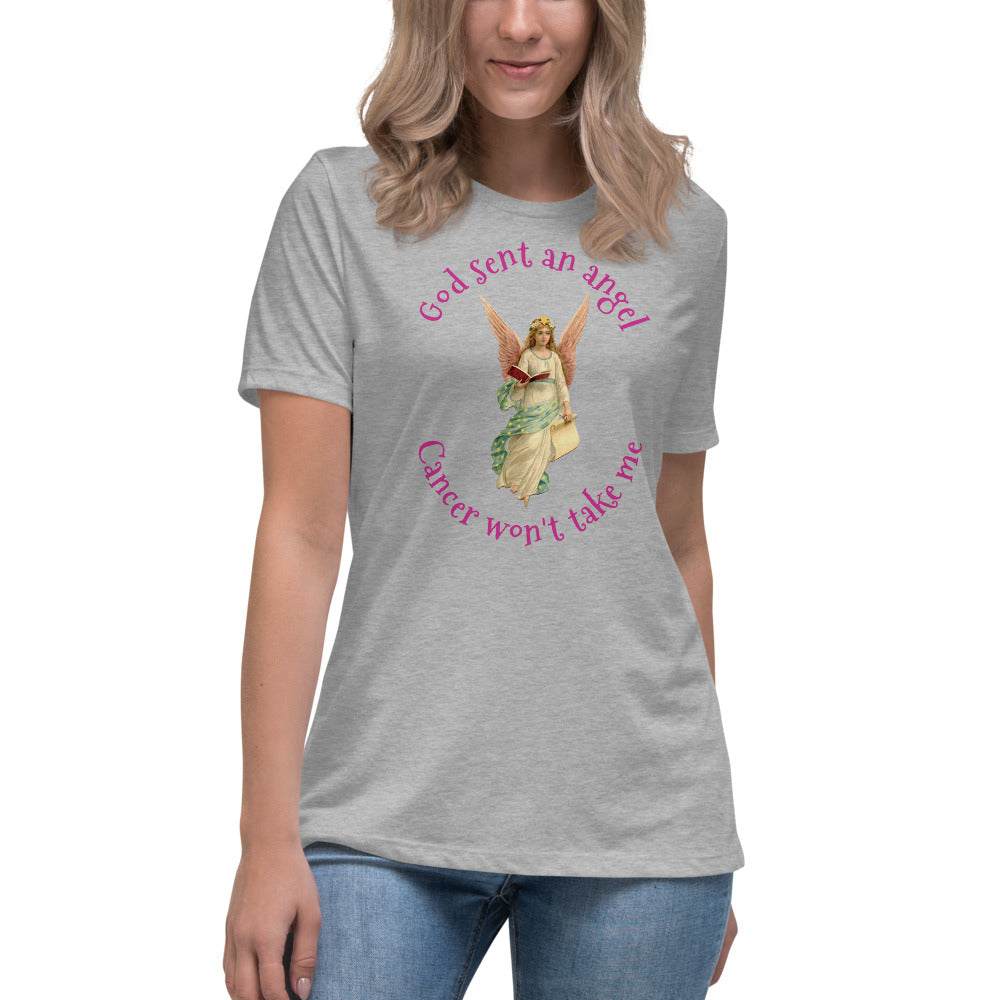 God sent an angel cancer won't take me - Women's Relaxed T-Shirt