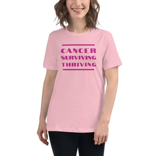 Cancer Surviving Thriving  - Women's Relaxed T-Shirt