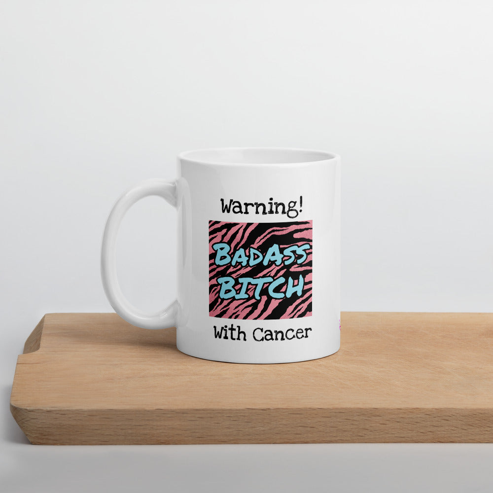 Warning Badass Bitch With Cancer Mug