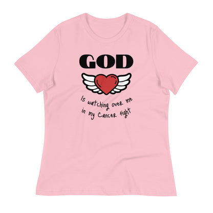 God is watching over me in my cancer fight - Women's Relaxed T-Shirt
