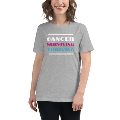 Cancer Surviving Thriving  - Women's Relaxed T-Shirt