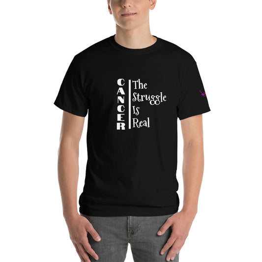 Cancer The Struggle is Real - Short Sleeve T-Shirt