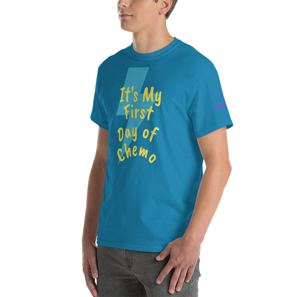 It's My First Day of Chemo - Short Sleeve T-Shirt