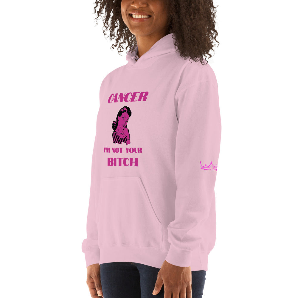 Cancer I'm not your bitch - Unisex Hoodie