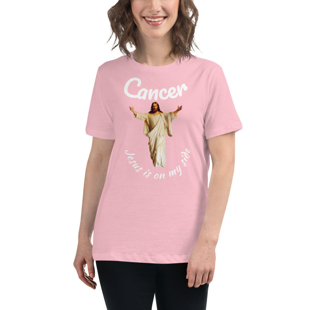 Cancer Jesus is on my side - Women's Relaxed T-Shirt