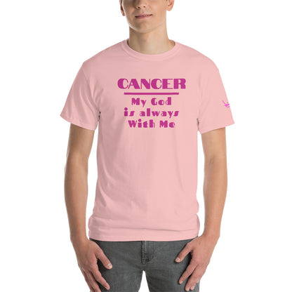 Cancer My God is always with me - Short Sleeve T-Shirt