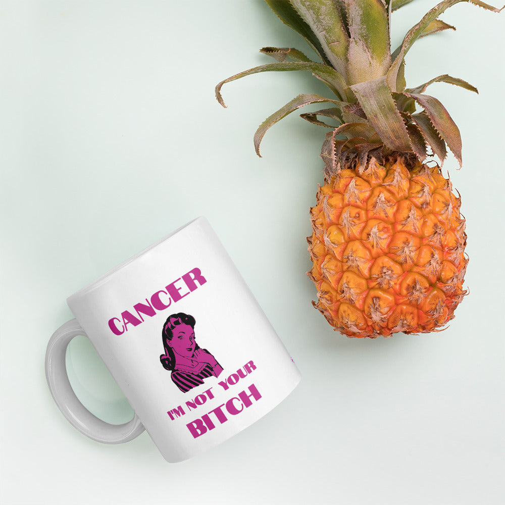 Cancer I'm not your Bitch - Mug