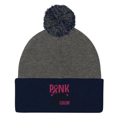 Pink More Than Just a Pretty Colour - Pom-Pom Beanie
