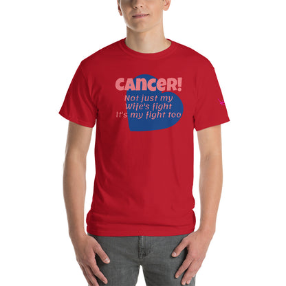 Cancer Not Just My Wife's Fight - Short Sleeve T-Shirt