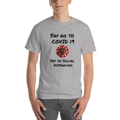 Say no to Covid 19 Yes to social distancing - Short Sleeve T-Shirt