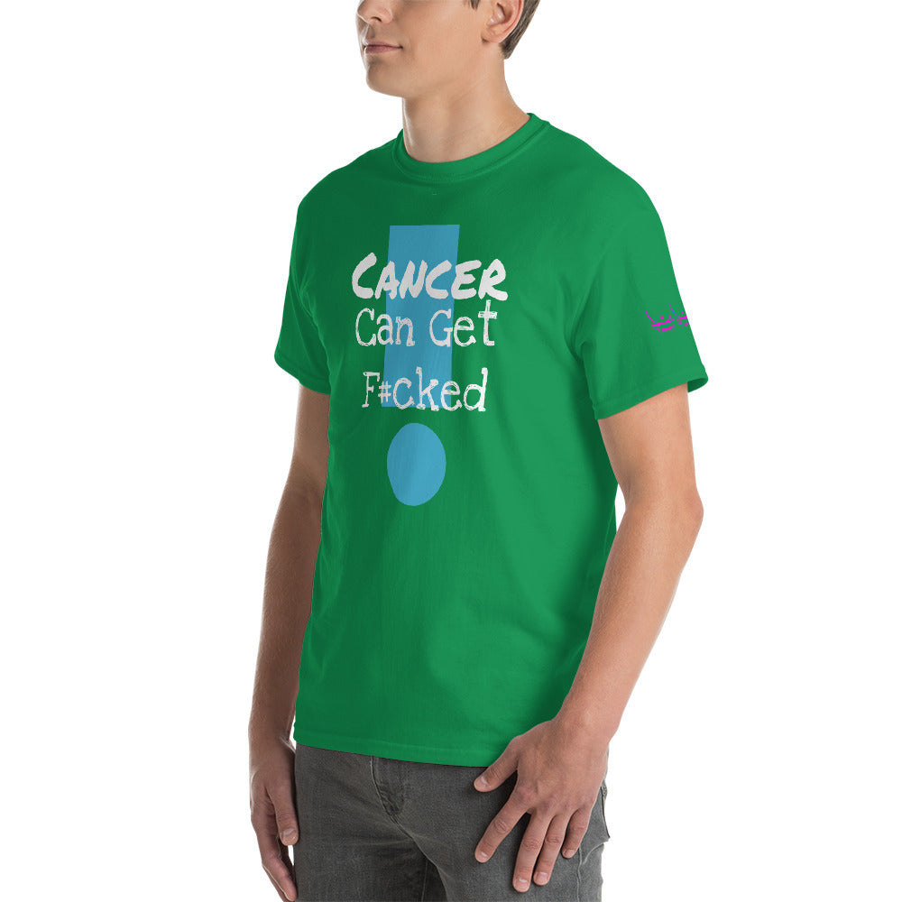 Cancer Can Get F#cked - Short Sleeve T-Shirt