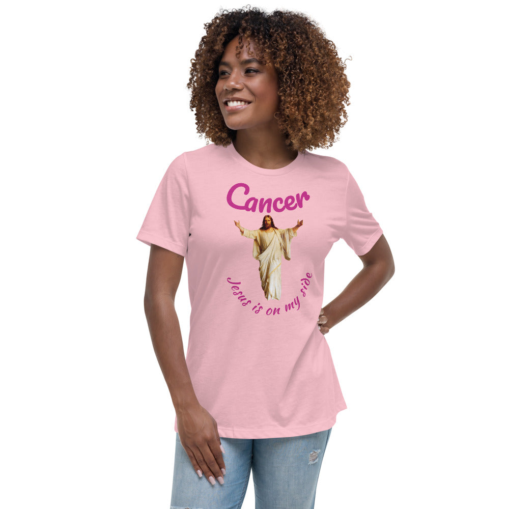 Cancer Jesus is on my side - Women's Relaxed T-Shirt