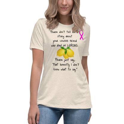 Lemons Cancer Ribbon -  Womens Relaxed T Shirt