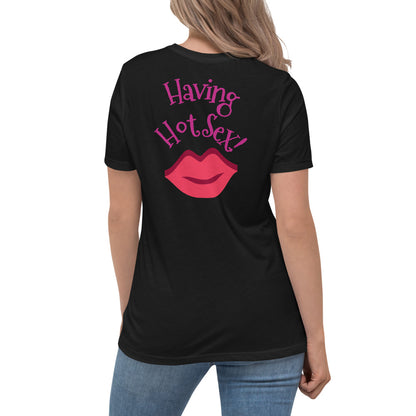 Cancer Doesn't Stop Me Having Hot Sex - Women's Relaxed T-Shirt