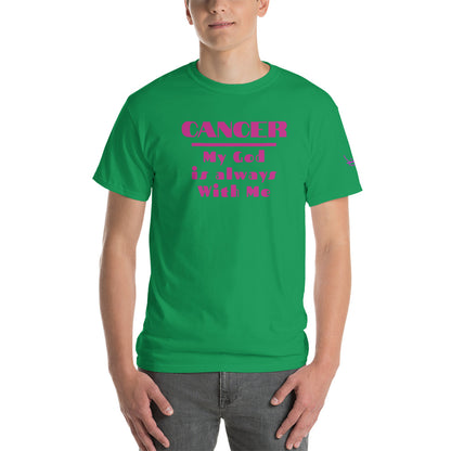 Cancer My God is always with me - Short Sleeve T-Shirt