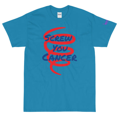 Screw You Cancer - Short Sleeve T-Shirt