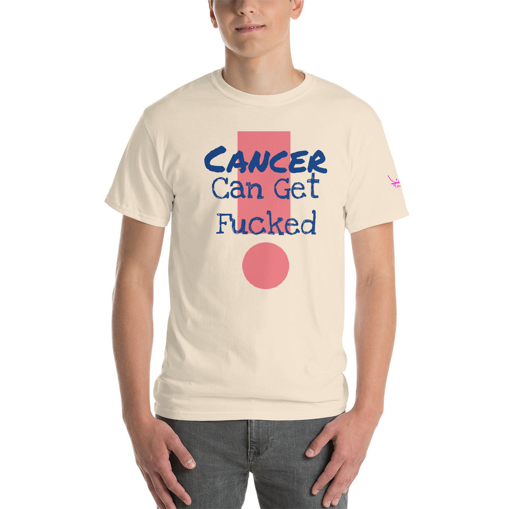 Cancer Can Get Fucked - Short Sleeve T-Shirt