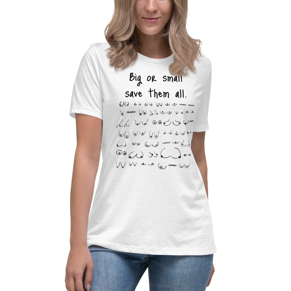 Save the boobs - black writing -- Womens Relaxed T Shirt