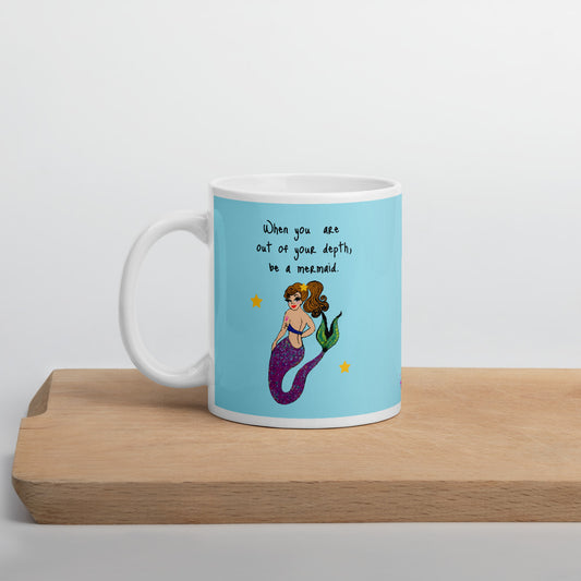 Be A Mermaid - Mug