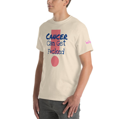 Cancer Can Get F#cked - Short Sleeve T-Shirt