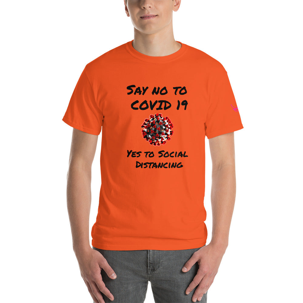 Say no to Covid 19 Yes to social distancing - Short Sleeve T-Shirt