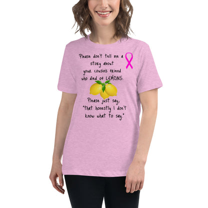 Lemons Cancer Ribbon -  Womens Relaxed T Shirt